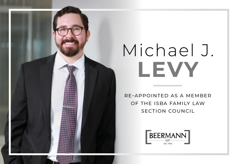 Michael J. Levy Re-Appointed to the ISBA Family Law Section Council
